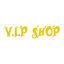 V.I.P. Shop